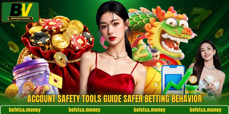 Account safety tools guide safer betting behavior