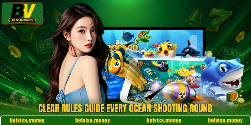 Clear rules guide every ocean shooting round
