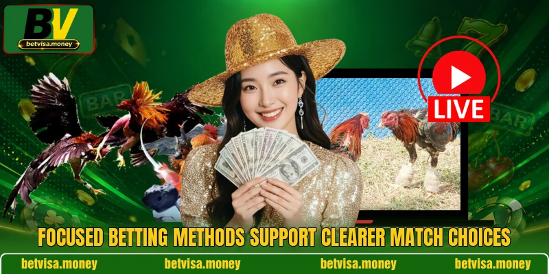 Focused betting methods support clearer match choices Focused betting methods support clearer match choices