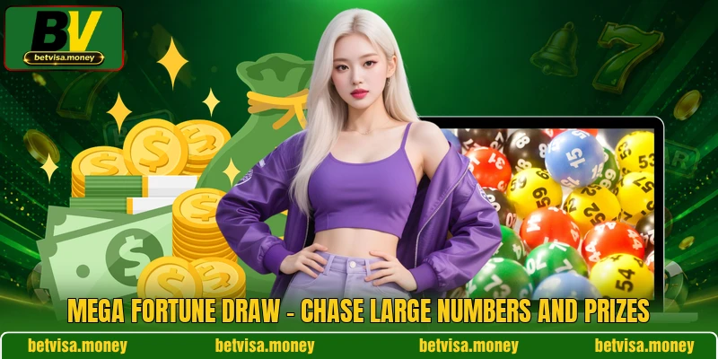 Mega Fortune Draw - Chase Large Numbers And Prizes