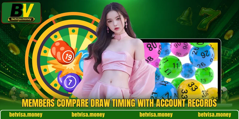 Members compare draw timing with account records