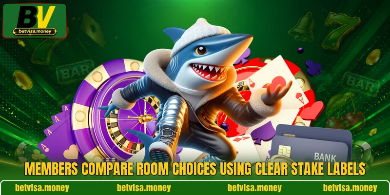 Members compare room choices using clear stake labels