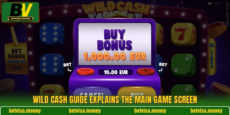 Wild Cash guide explains the main game screen